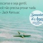 Descanse e seja gentil citação